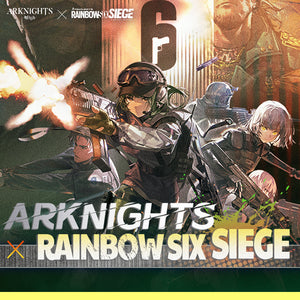 Arknights x Rainbow Six Siege