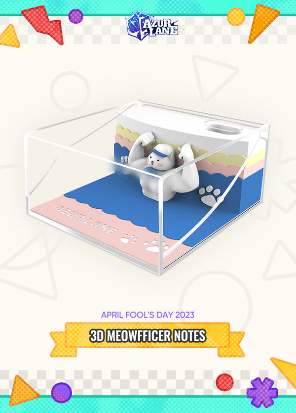 Azur Lane | 3D Meowfficer Notes | April Fools' Day 2023
