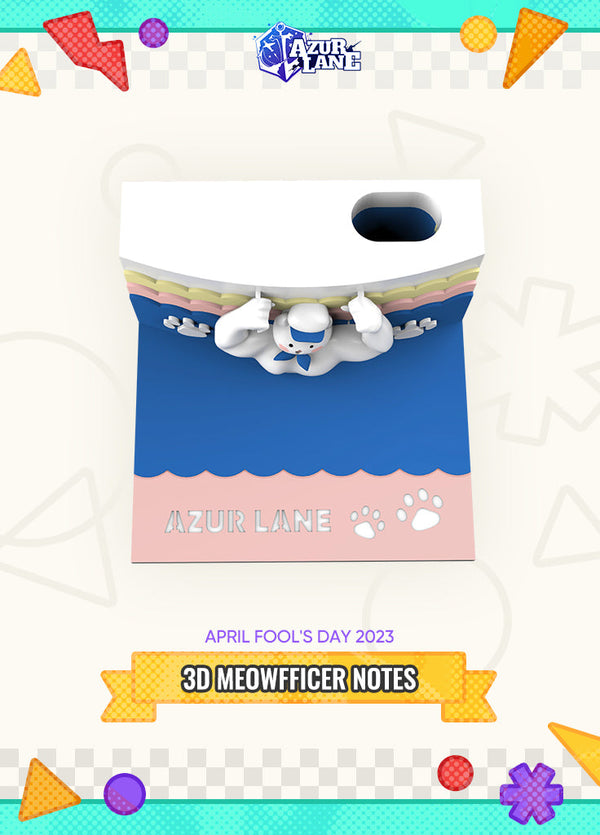 Azur Lane | 3D Meowfficer Notes | April Fools' Day 2023