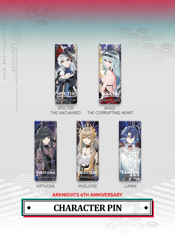 Arknights | Character Pin | 6th Anniv