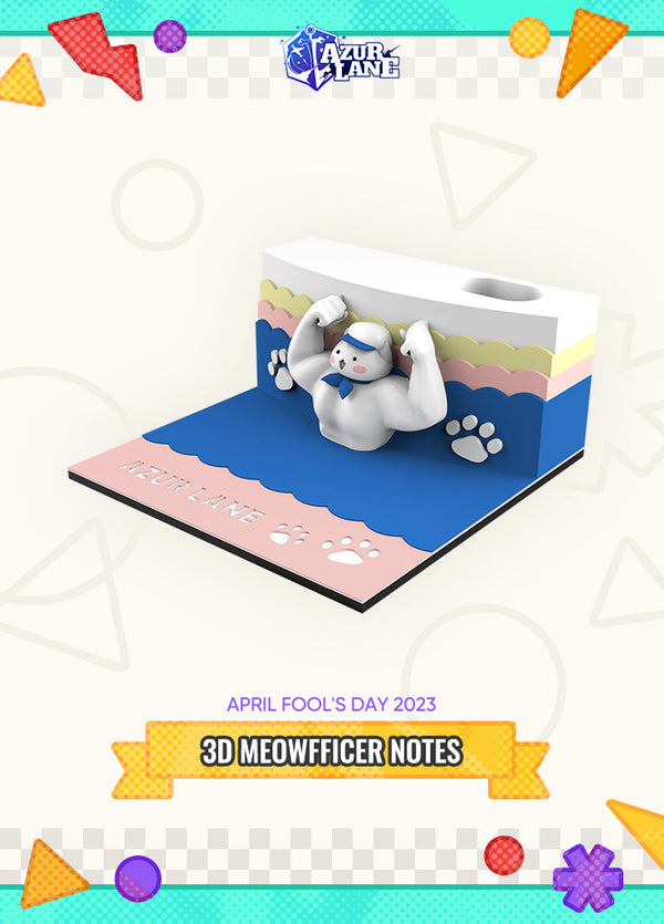 Azur Lane | 3D Meowfficer Notes | April Fools' Day 2023